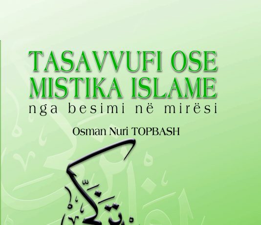 Tesavuffi ose mistika islame nga besimi në mirësi – Osman Nuri Topbash