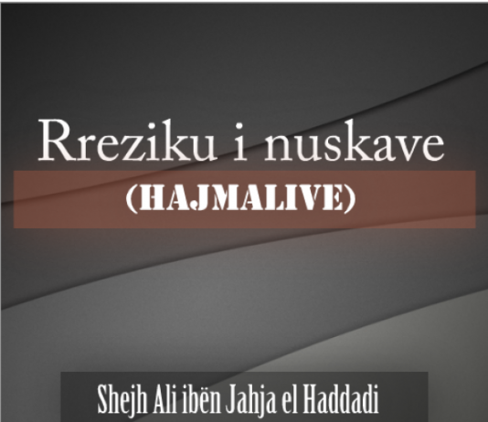 Rreziku i nuskave (hajmalive) – Ali Jahja el-Haddadij