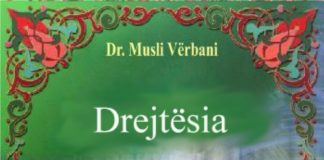 Drejtësia (14) – Dr. Musli Vërbani