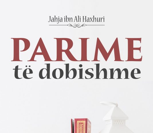 Parime të dobishme – Jahja bin Ali el Haxhuri