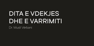 Dita e vdekjes dhe e varrimit – Dr. Musli Vërbani