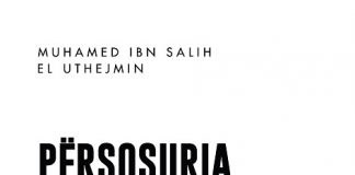 Përsosuria e ligjit Islam – Muhammed ibn Salih el-Uthejmin