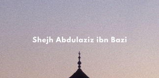 Njohje rreth Islamit dhe vlerave të tij – Abdulaziz ibn Baz