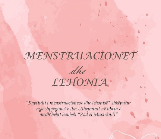 Menstruacionet dhe lehonia – Shejh Muhamed el-Uthejmin