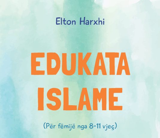 Edukata Islame (Pjesa e dytë) – Elton Harxhi
