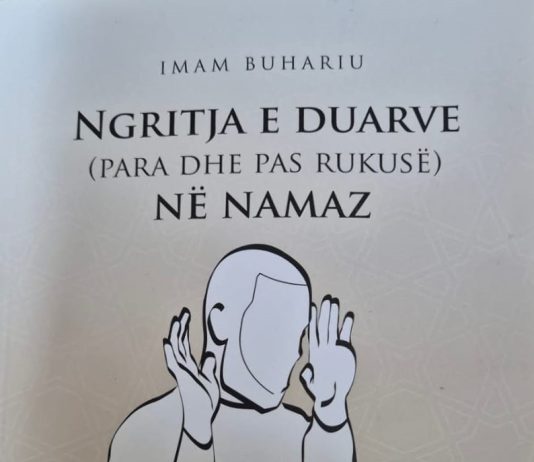 Ngritja e duarve në namaz – Imam Buhariu