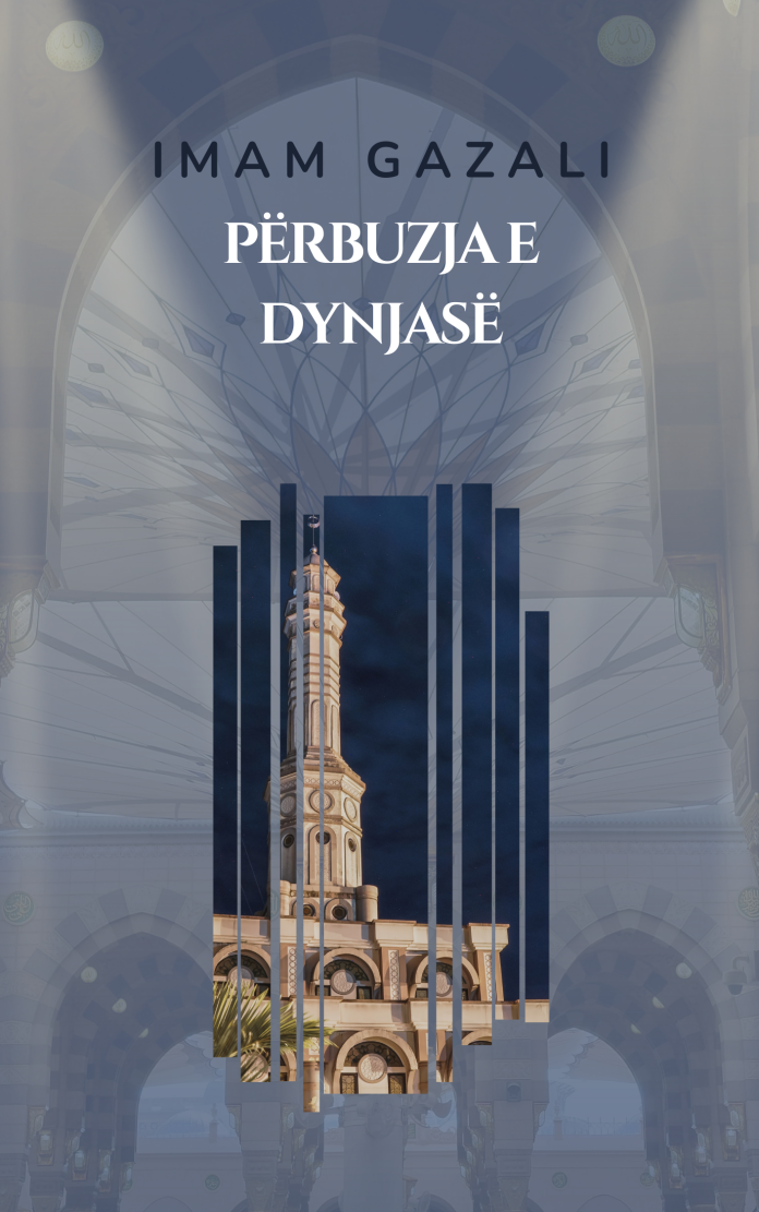 PËRBUZJA E DYNJASË - Imam Gazali