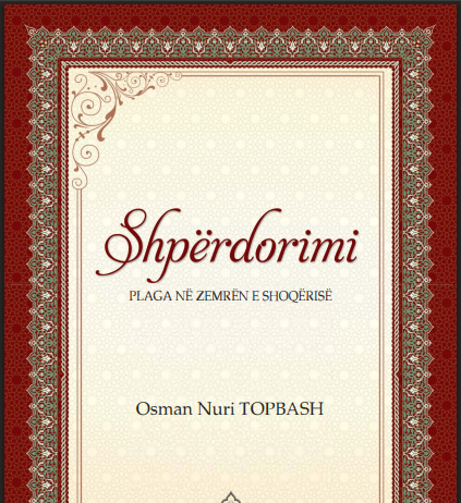 Shpërdorimi – Osman Nuri Topbash Shpërdorimi - Osman Nuri Topbash