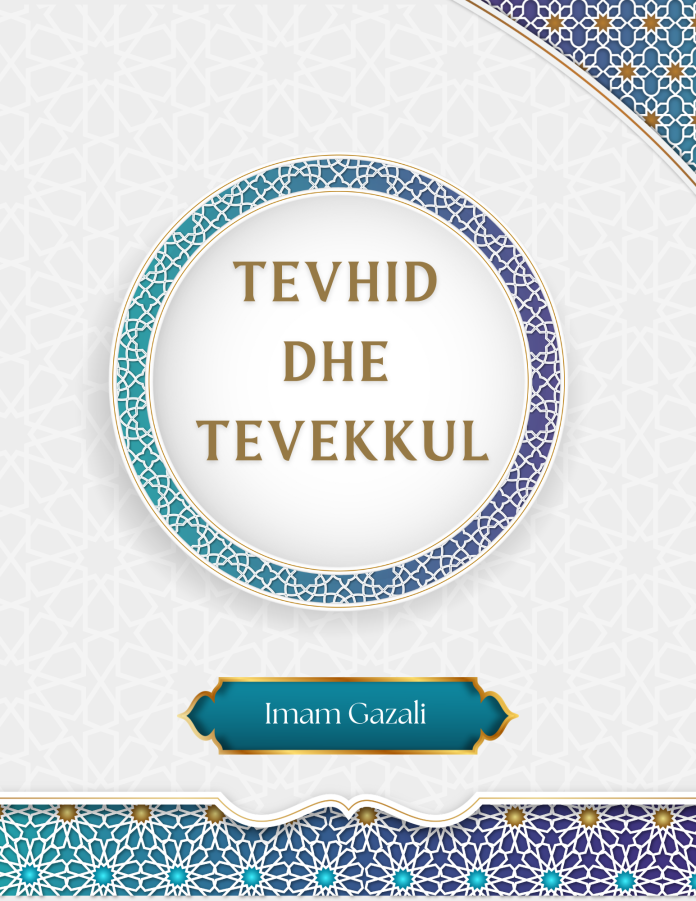 TEVHID DHE TEVEKKUL- Imam Gazali