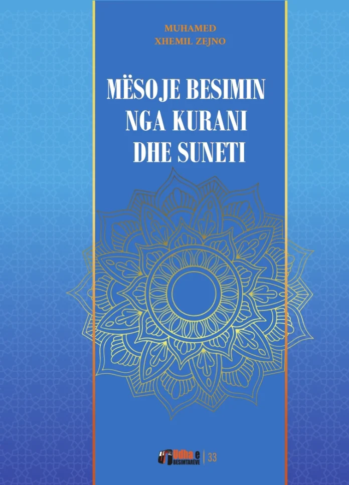 Mësoje Besimin nga Kurani dhe Suneti